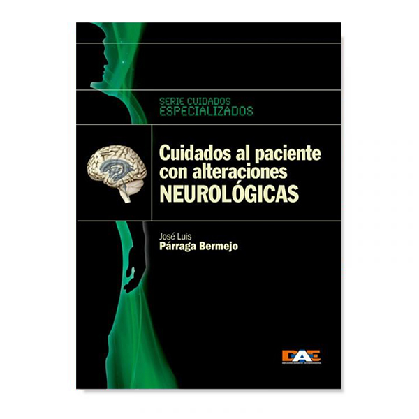 Libro digital - Cuidados al Paciente con Alteraciones Neurológicas